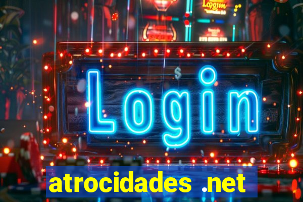 atrocidades .net